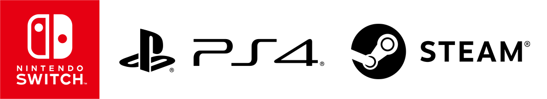 Nintendo Switch™ / PlayStation®4 / Steam